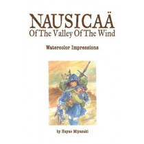 THE ART OF NAUSICAA OF THE VALLEY OF THE WIND: WATERCOLOR IMPRESSIONS (INGLES - ENGLISH)